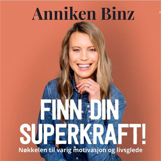 Finn din superkraft (lydbok) av Anniken Binz