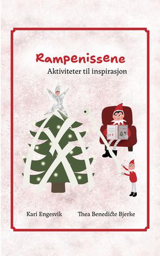 Rampenissene - aktiviteter til inspirasjon (ebok) av Kari Engesvik