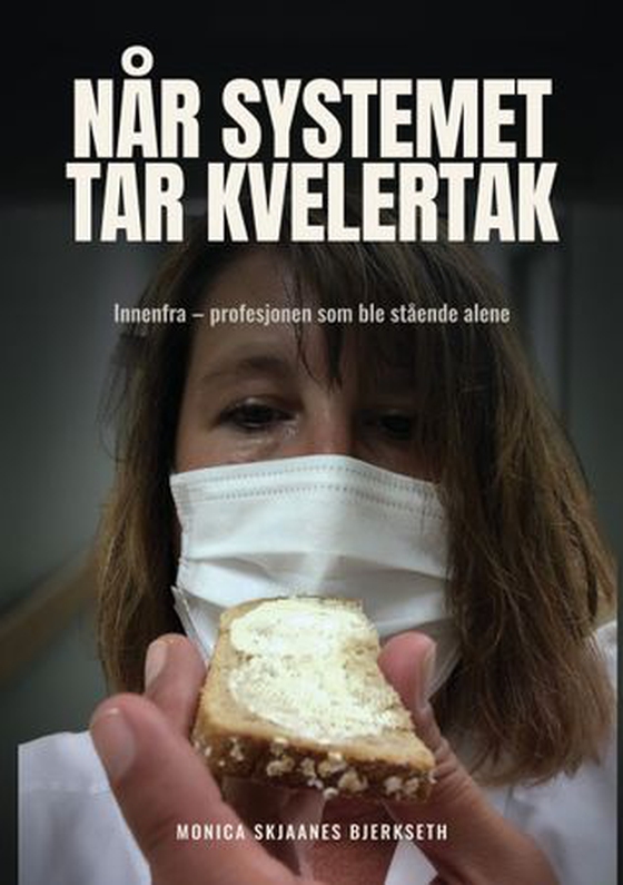 Når "systemet" tar "kvelertak"