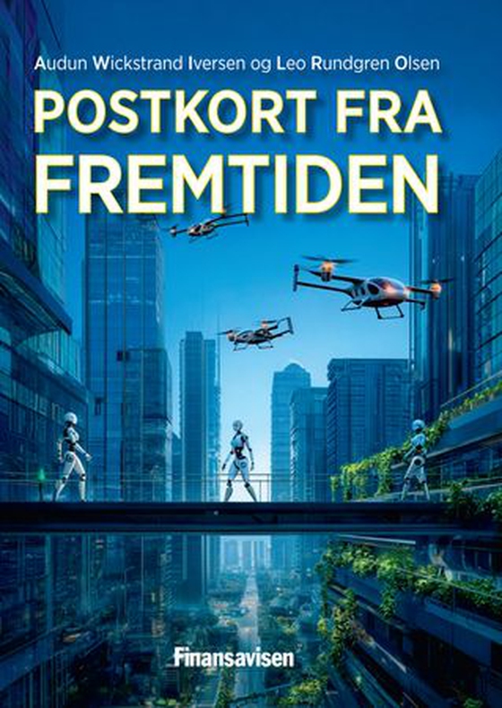 Postkort fra fremtiden (ebok) av Audun Wickstrand Iversen