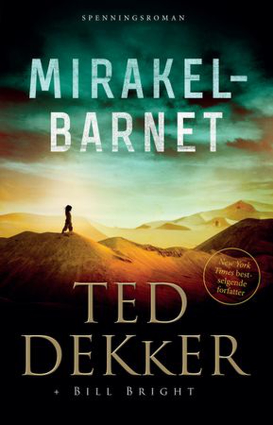 Mirakelbarnet (ebok) av Ted Dekker