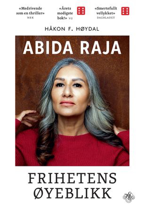 Abida Raja - frihetens øyeblikk (ebok) av Håkon F. Høydal