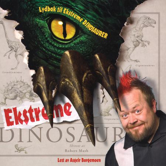 Ekstreme dinosaurer (lydbok) av Robert Mash