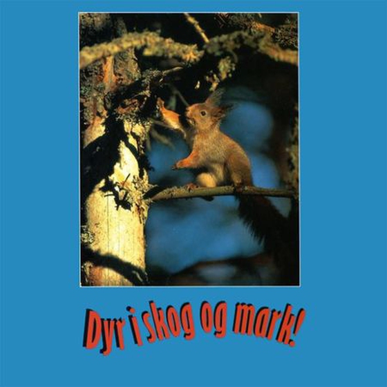 Dyr i skog og mark lydbok
