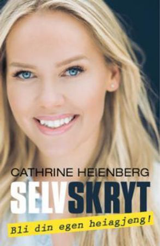 Selvskryt - bli din egen heiagjeng! (ebok) av Cathrine Heienberg