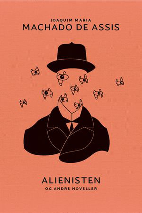 Alienisten - og andre noveller (ebok) av Machado de Assis