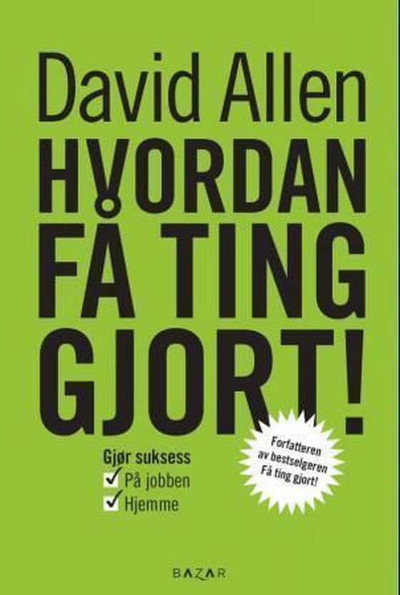 Hvordan få ting gjort!