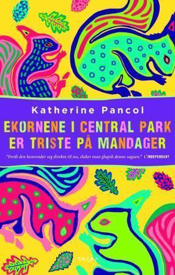 Ekornene i Central Park er triste på mandager (ebok) av Katherine Pancol