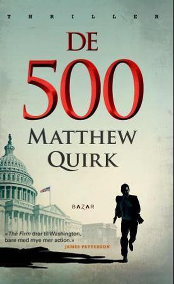 De fem hundre (ebok) av Matthew Quirk