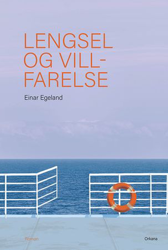 Lengsel og villfarelse