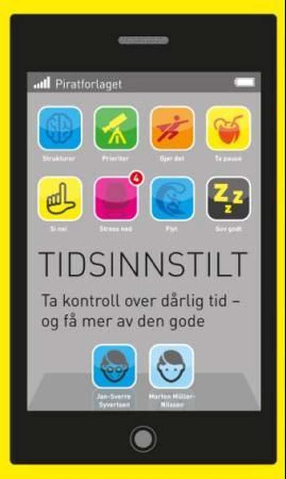 Tidsinnstilt - ta kontroll over dårlig tid - og få mer av den gode (ebok) av Jan-Sverre Syvertsen