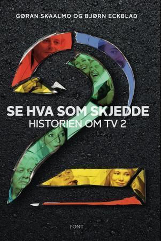 Se hva som skjedde - historien om TV 2 (ebok) av Bjørn Eckblad