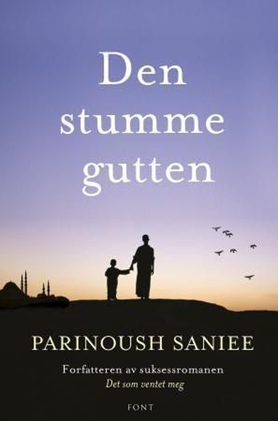 Den stumme gutten (ebok) av Parinoush Saniee