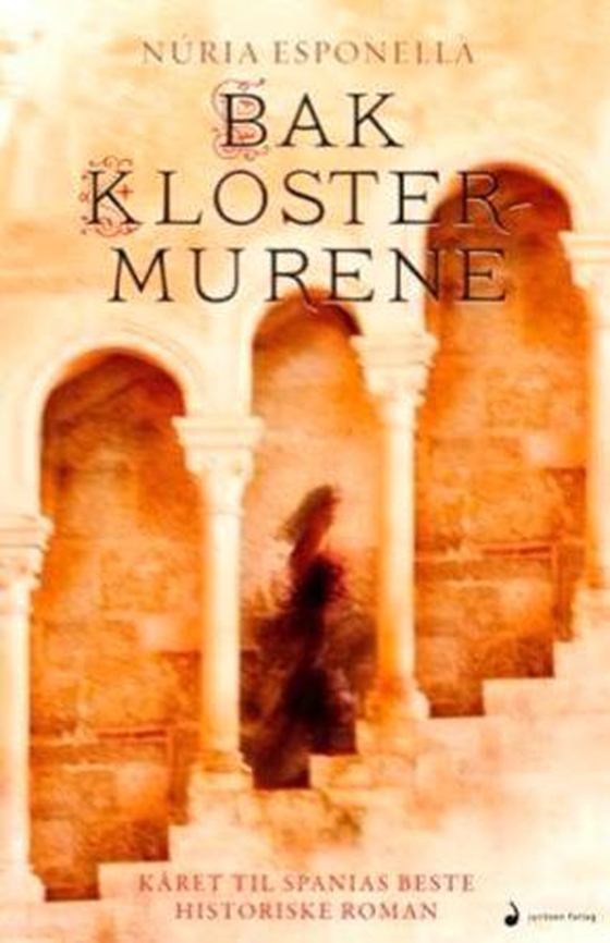 Bak klostermurene - roman (ebok) av Núria Esponellà