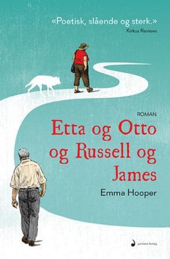 Etta og Otto og Russell og James - roman (ebok) av Emma Hooper