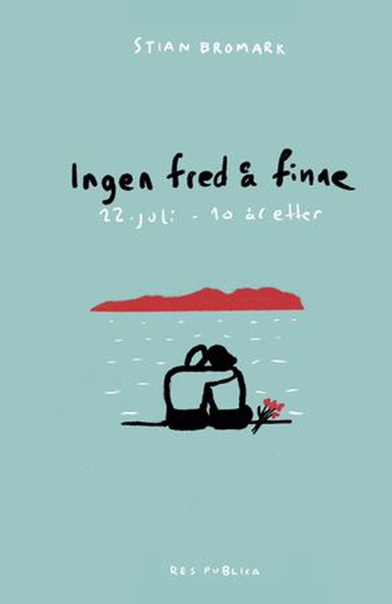 Ingen fred å finne - 22. juli ti år etter (ebok) av Stian Bromark