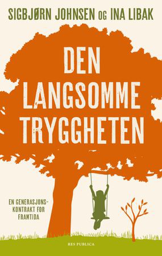 Den langsomme tryggheten