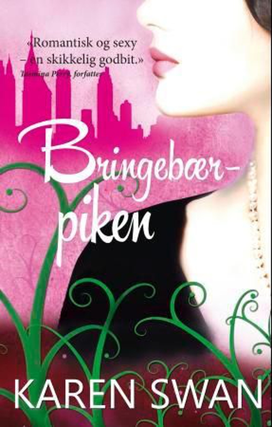 Bringebærpiken (ebok) av Karen Swan