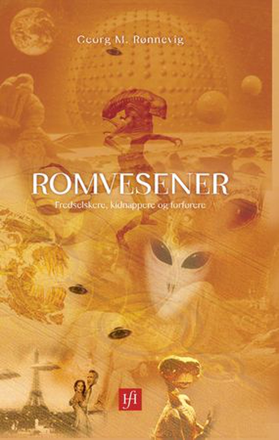 Romvesener - fredselskere, kidnappere og forførere (ebok) av Georg M. Rønnevig