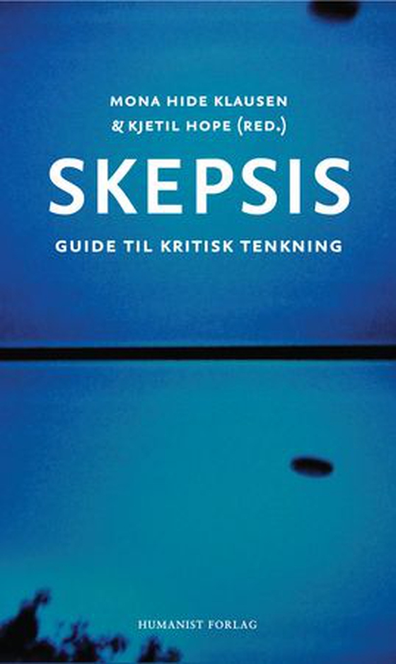 Skepsis - guide til kritisk tenkning (ebok) av -