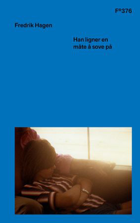 Han ligner en måte å sove på (ebok) av Fredrik Hagen