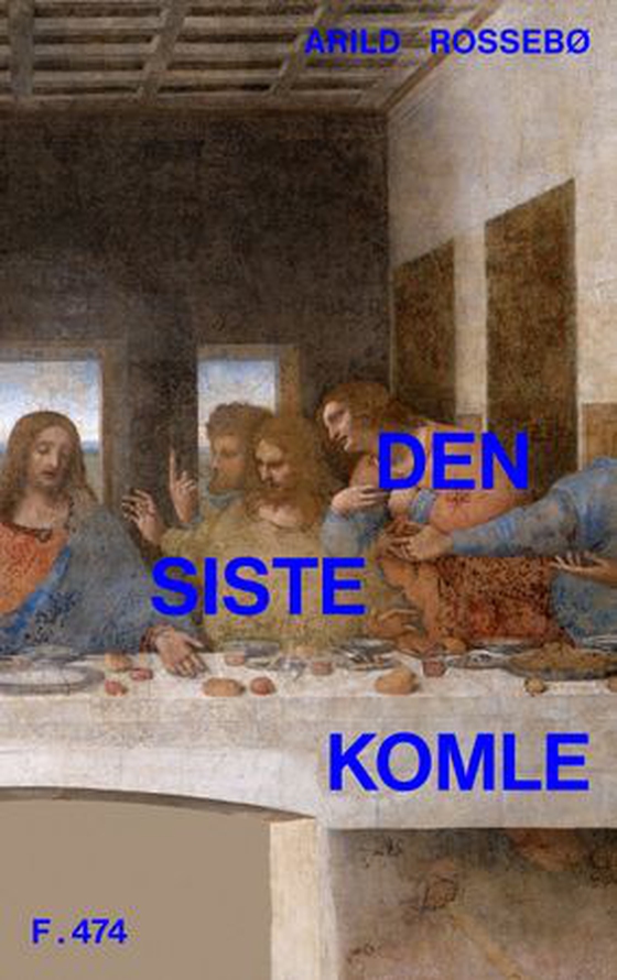 Den siste komle (ebok) av Arild Rossebø