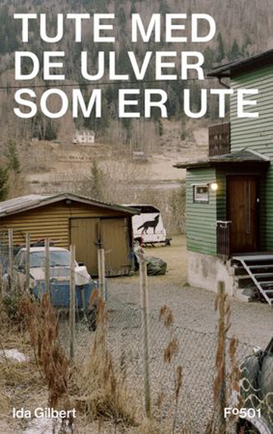 Tute med de ulver som er ute (ebok) av Ida Gilbert