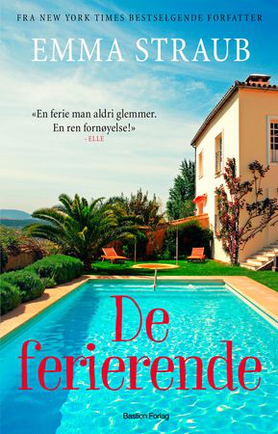De ferierende (ebok) av Emma Straub