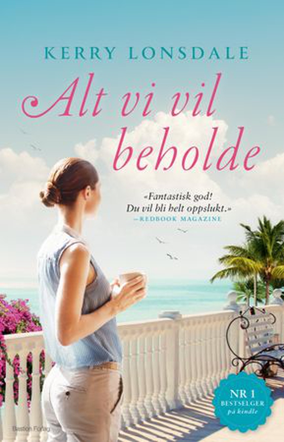 Alt vi vil beholde - roman (ebok) av Kerry Lonsdale