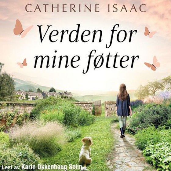 Verden for mine føtter (lydbok) av Catherine Isaac