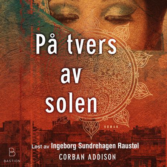 På tvers av solen (lydbok) av Corban Addison