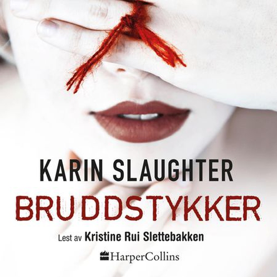 Bruddstykker (lydbok) av Karin Slaughter