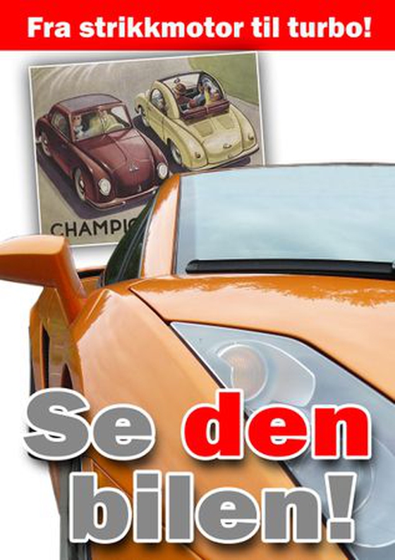 Se den bilen!
