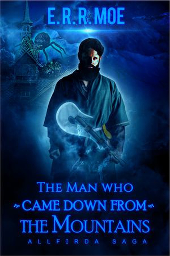 The man who came down from the mountains