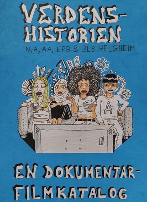 Verdenshistorien - en dokumentarfilmkatalog (ebok) av Njål Helgheim