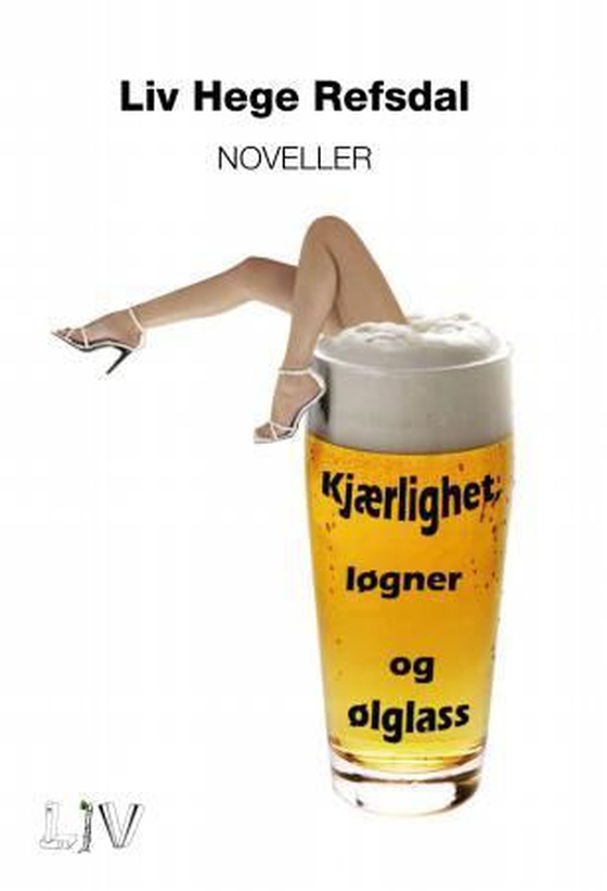 Kjærlighet, løgner og ølglass