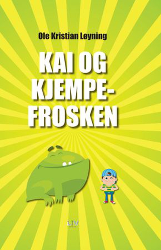 Kai og kjempefrosken (ebok) av Ole Kristian Løyning