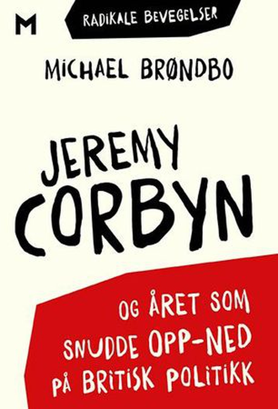 Jeremy Corbyn og året som snudde opp-ned på britisk politikk