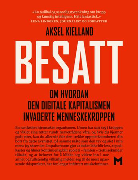 Besatt - om hvordan den digitale kapitalismen invaderte menneskekroppen (ebok) av Aksel Kielland