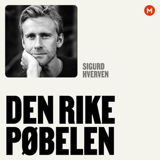 Den rike pøbelen (lydbok) av Sigurd Hverven