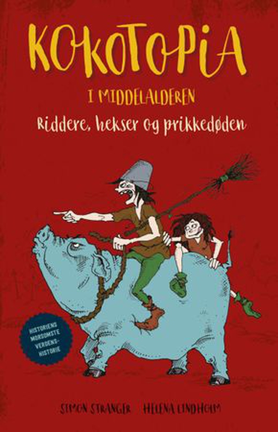 Kokotopia i middelalderen - riddere, hekser og prikkedøden (ebok) av Simon Stranger