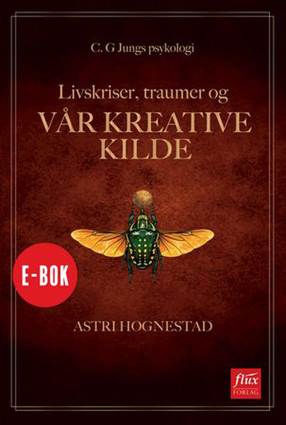 Livskriser, traumer og vår kreative kilde