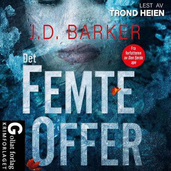 Det femte offer (lydbok) av J.D. Barker