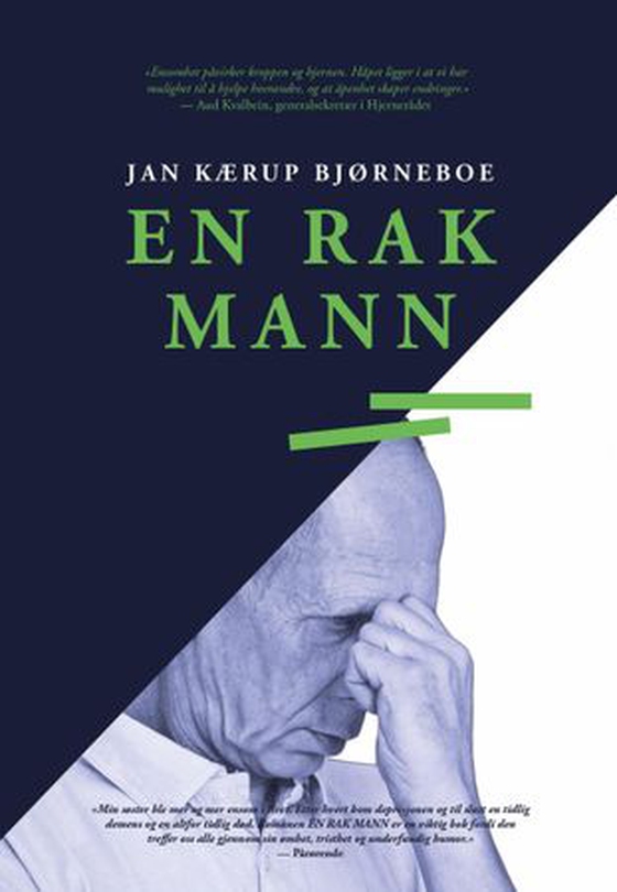 En rak mann - en bok om en ensom manns liv preget av ømhet, humor og tristesse (ebok) av Jan Kærup Bjørneboe
