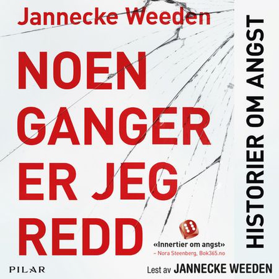 Noen ganger er jeg redd - historier om angst (lydbok) av Jannecke Weeden