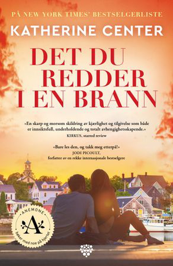 Det du redder i en brann (ebok) av Katherine Center
