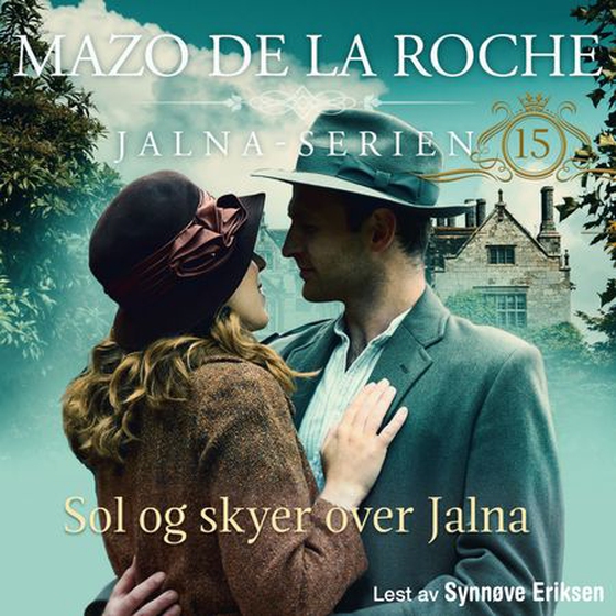 Sol og skyer over Jalna (lydbok) av Mazo De la Roche