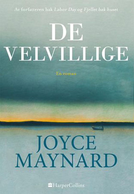 De velvillige (ebok) av Joyce Maynard
