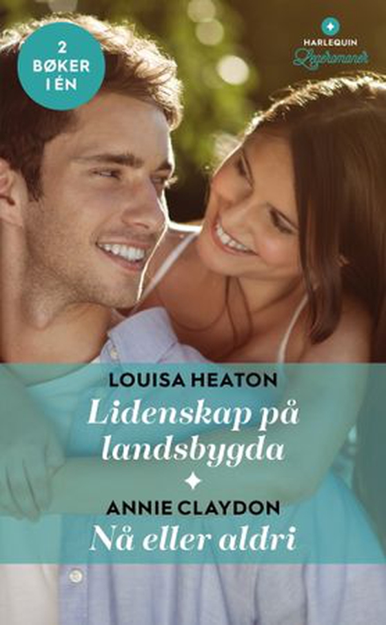 Lidenskap på landsbygda ; Nå eller aldri (ebok) av Louisa Heaton
