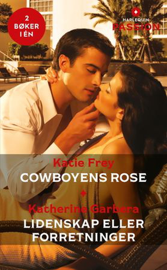 Cowboyens rose ; Lidenskap eller forretninger (ebok) av Katie Frey